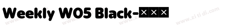 Weekly W05 Black字体转换